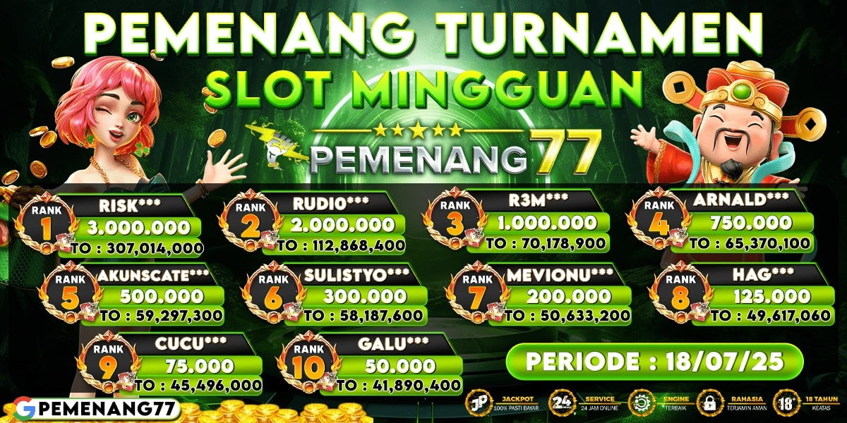 PEMENANG TURNAMENT SLOT MINGGUAN PEMENANG77